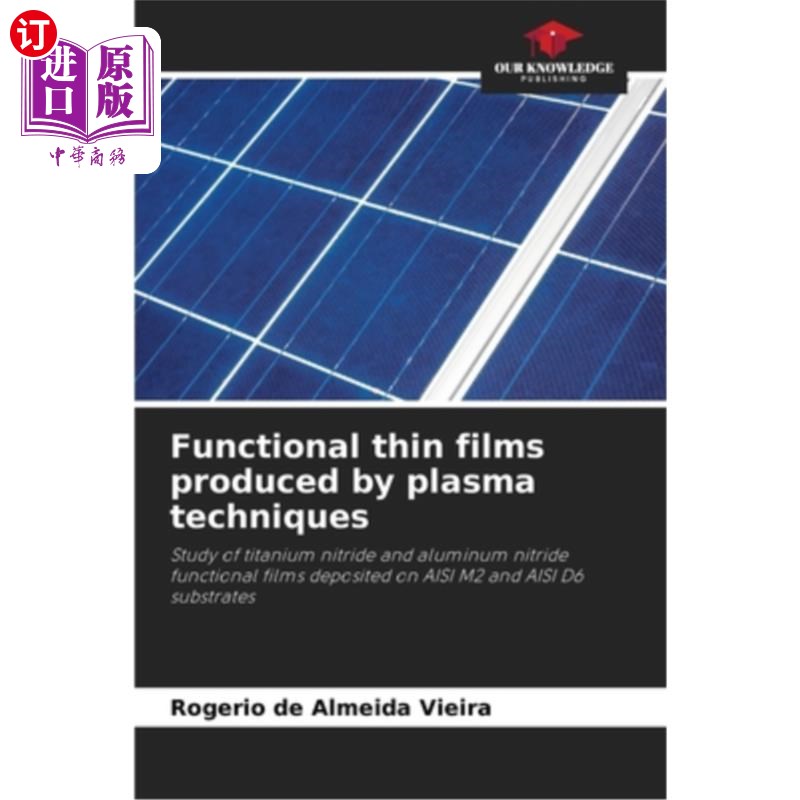 海外直订Functional thin films produced by plasma techniques 等离子体技术制备的功能薄膜