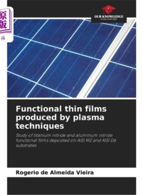 海外直订Functional thin films produced by plasma techniques 等离子体技术制备的功能薄膜