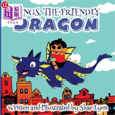 海外直订Fangs, the friendly Dragon: A Beautiful, Touching Bedtime Story about the Unique 友好的龙尖牙:一个美丽动人