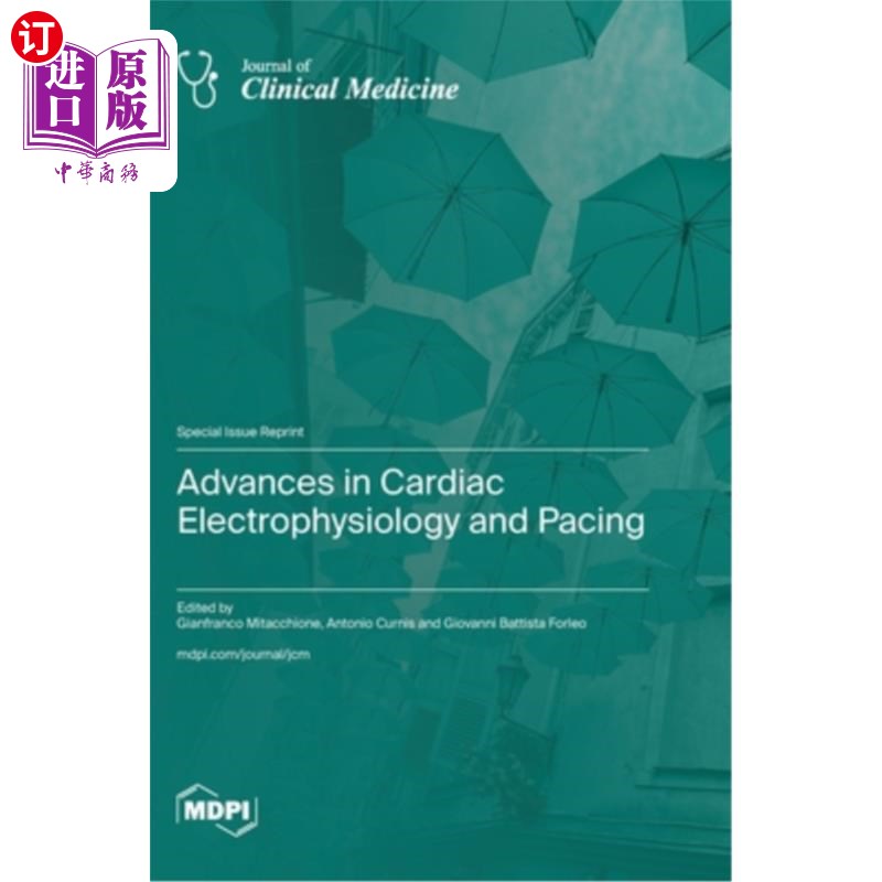 海外直订医药图书Advances in Cardiac Electrophysiology and Pacing 心脏电生理与起搏研究进展