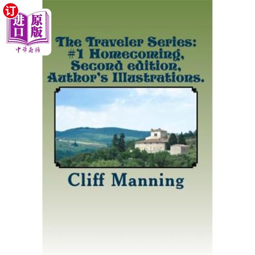 海外直订The Traveler Series: #1 Homecoming, Edition 2. illustrated.: Author's Illustrate 旅行者系列：#1返乡节，第二