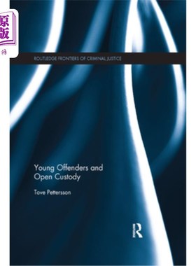 海外直订Young Offenders and Open Custody 青少年罪犯和公开羁押