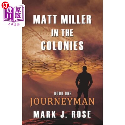 海外直订Matt Miller in the Colonies: Book One: Journeyman 马特·米勒在殖民地:第一卷:熟练工