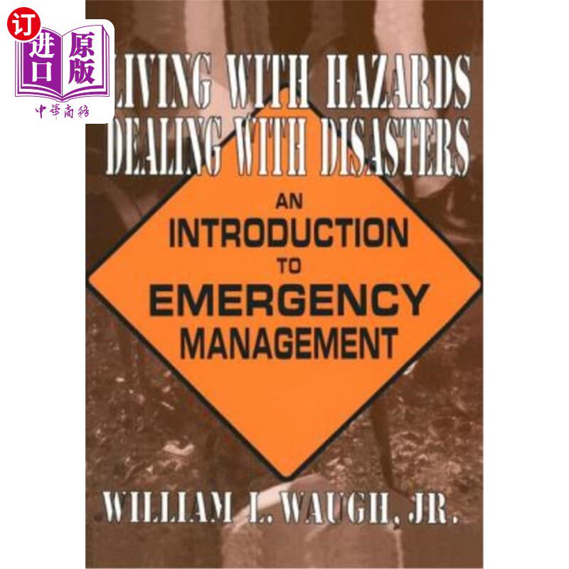 海外直订Living with Hazards, Dealing with Disasters: An Introduction to Emergency Manage 与危险共存，应对灾害:应急
