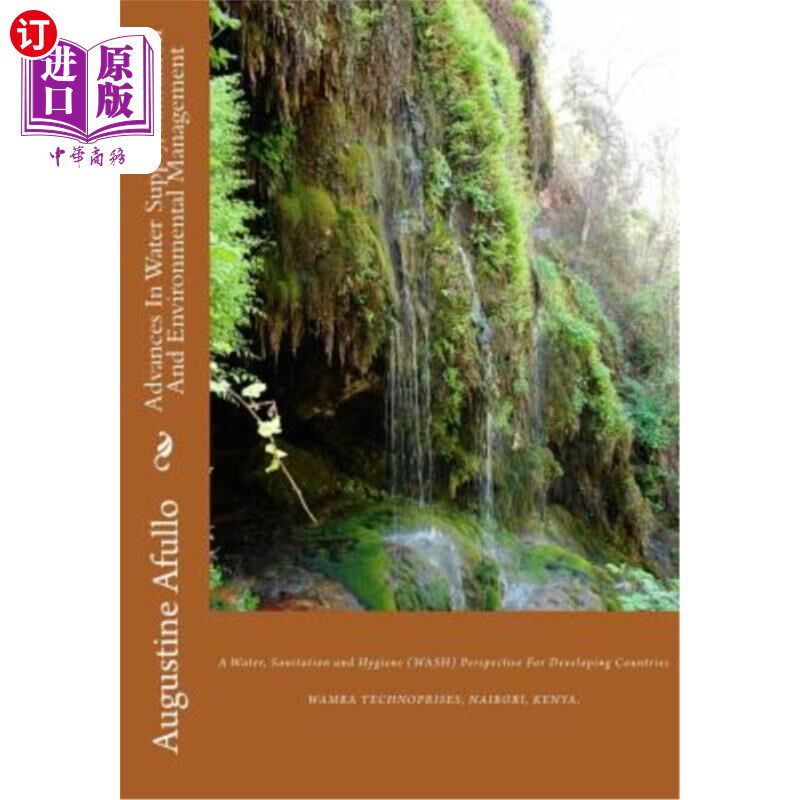 海外直订Advances In Water Supply, Sanitation And Environmental Management: A Water, Sani 供水、卫生和环境管理方面的