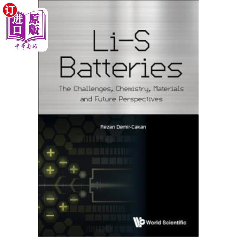 海外直订Li-S Batteries: The Challenges, Chemistry, Materials, and Future Perspectives 锂电池：挑战、化学、材料和未