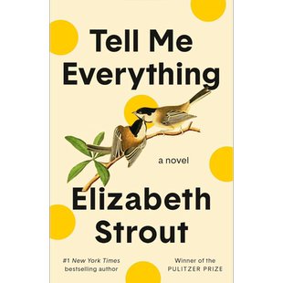 预售 伊丽莎白斯特劳特 告诉我所有的事情 告诉我一切 美版平装 英文原版 Tell Me Everything Elizabeth Strout 普利策奖得主作品
