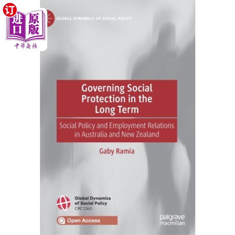 海外直订Governing Social Protection in the Long Term 管理社会保障的长期