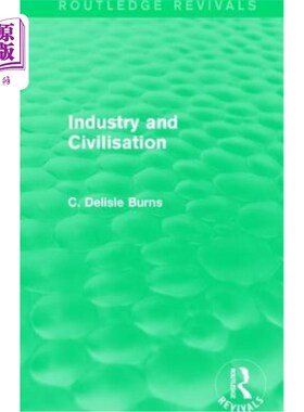 海外直订Industry and Civilisation 工业与文明