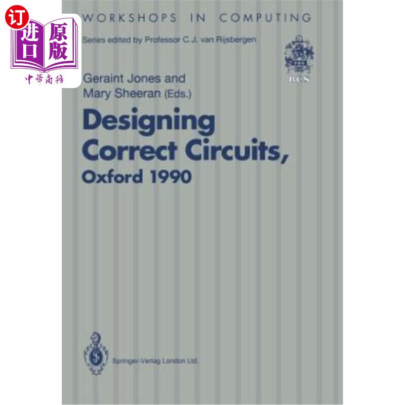 海外直订Designing Correct Circuits: Workshop Jointly Organised by the Universities of Ox 设计正确的电路:由牛津大学和格