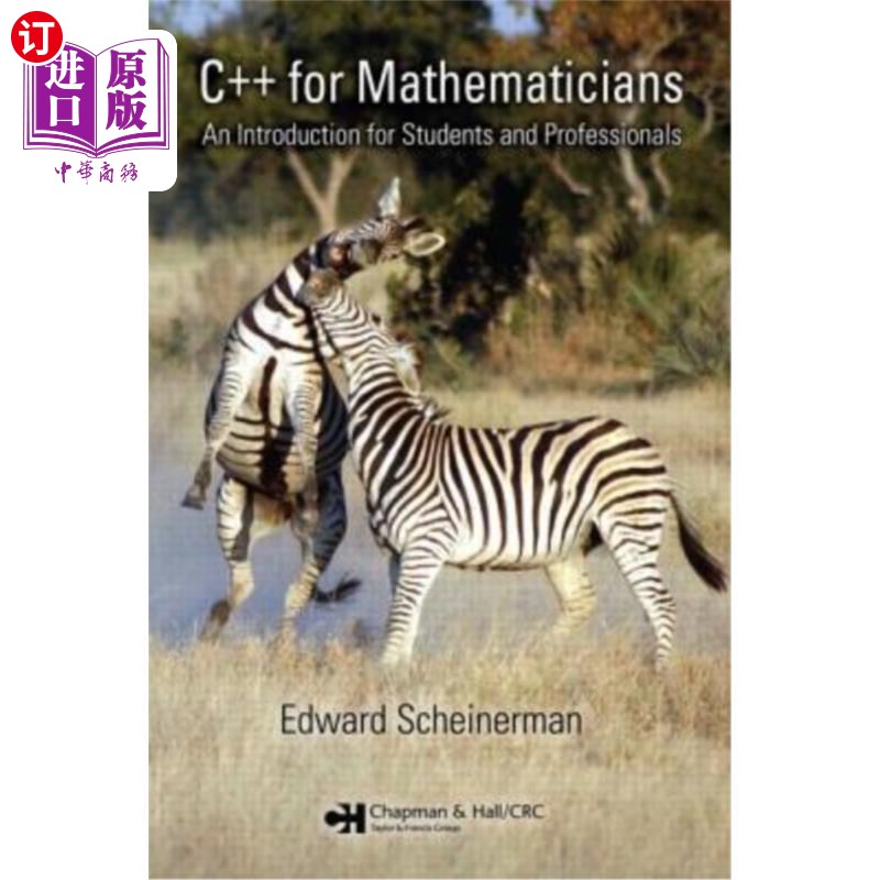 海外直订海外直订C++ for Mathematicians: An Introduction for Students and Professionals [R 面向数学家的c++:面向学生和
