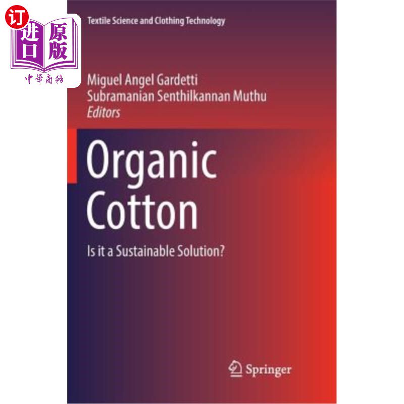 海外直订Organic Cotton: Is It a Sustainable Solution? 有机棉花：这是一个可持续的解决方案吗？