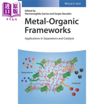 现货 金属有机框架 分离与催化中的应用 Metal Organic Frameworks Hermenegildo Garcia 英文原版【中商原版】wiley