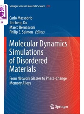 海外直订Molecular Dynamics Simulations of Disordered Materials: From Network Glasses to  无序材料的分子动力学模拟：