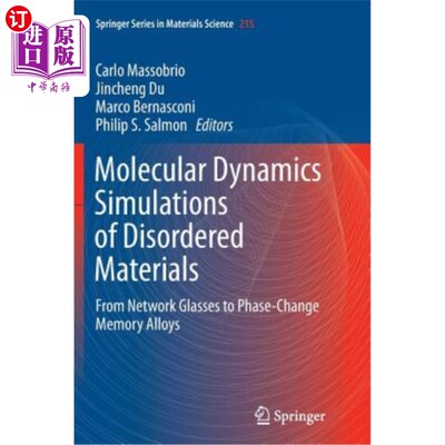 海外直订Molecular Dynamics Simulations of Disordered Materials: From Network Glasses to  无序材料的分子动力学模拟：