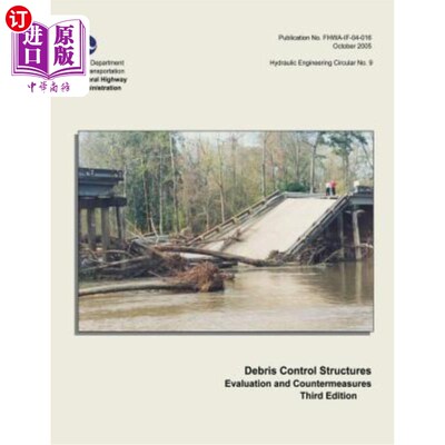 海外直订Debris Control Structures - Evaluation and Countermeasures: Third Edition 碎片控制结构.评估和对策：第三版
