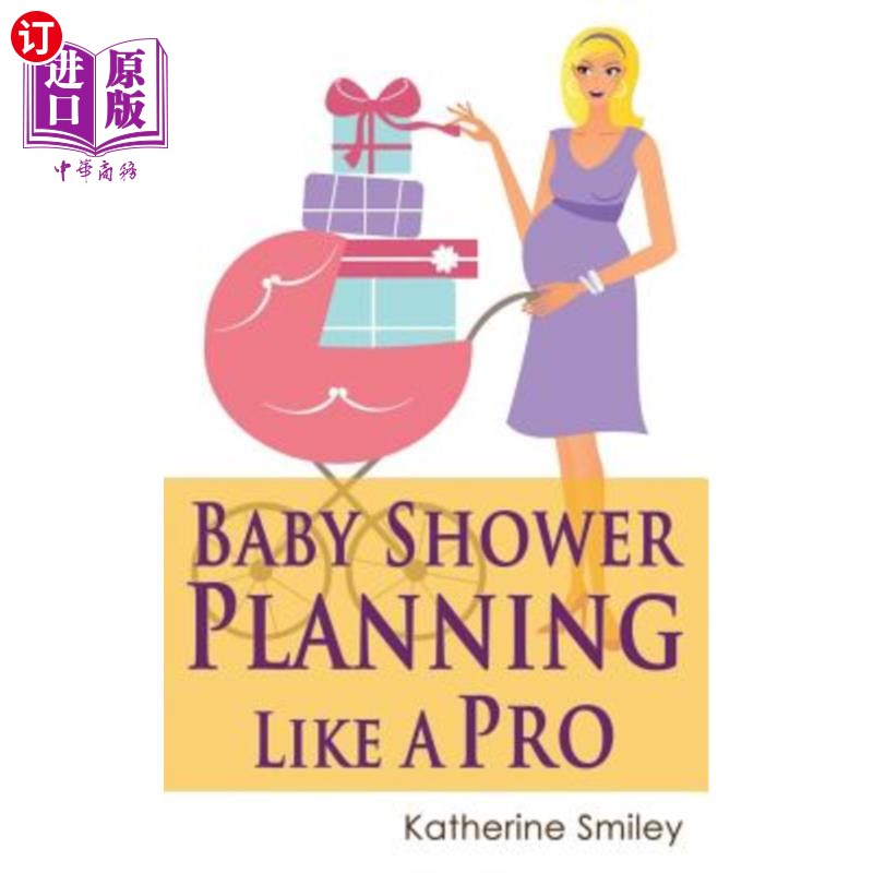 【中商海外直订】baby shower planning like a pro: a step-by-step