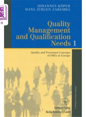 海外直订Quality Management and Qualification Needs 1: Quality and Personnel Concepts of  质量管理和资格需求1：欧洲中小