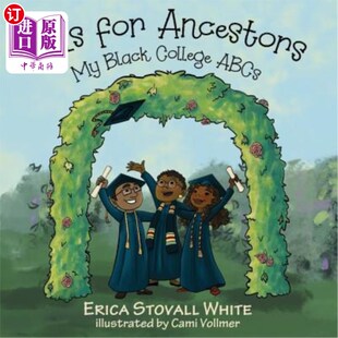 我 基础知识 Ancestors College ABCs Black for 黑人大学 海外直订A A代表祖先