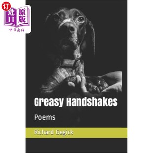 海外直订Greasy Handshakes: Poems 油腻的握手:诗歌