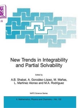 海外直订New Trends in Integrability and Partial Solvability 可积性与部分可解性的新趋势