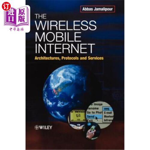海外直订The Wireless Mobile Internet: Architectures, Protocols and Services 无线移动互联网:架构、协议和服务