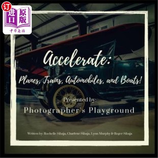 Automobiles and 汽车和船只 Planes 火车 Trains ：飞机 海外直订Accelerate Boats