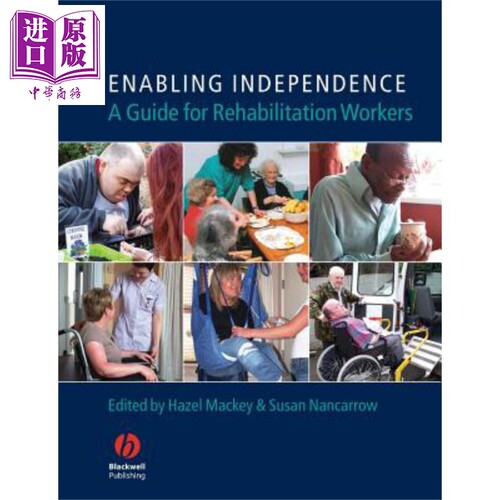 现货 帮助病残人士独立 康复工作者指南 Enabling Independence Hazel Macke【中商原版】