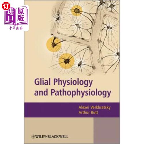 海外直订医药图书Glial Physiology and Pathophysiology 神经胶质生理学与病理生理学