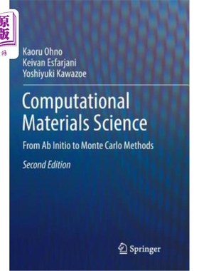 海外直订Computational Materials Science: From AB Initio to Monte Carlo Methods 计算材料科学：从从头算到蒙特卡罗方法