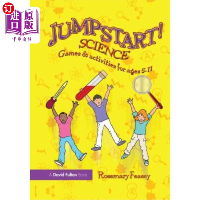 海外直订Jumpstart! Science: Games and Activities for Ages 5-11 跳起来!科学:5-11岁儿童的游戏和活动
