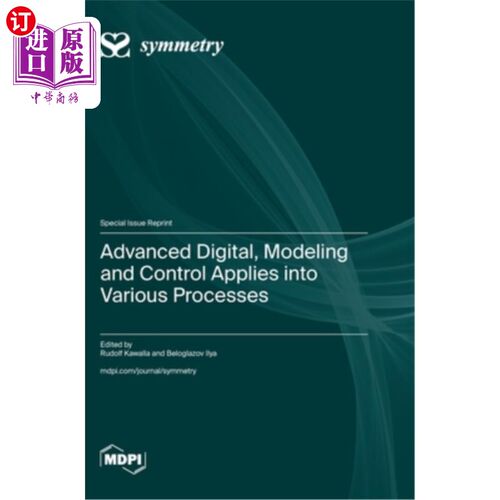 海外直订Advanced Digital, Modeling and Control Applies into Various Processes 先进的数字，建模和控制适用于各种过程