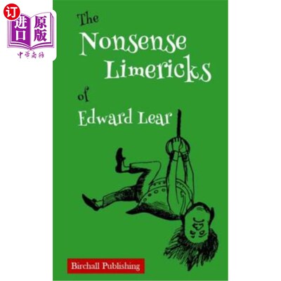 海外直订The Nonsense Limericks of Edward Lear: (Limerick Poems for Kids ages 8 and up) 爱德华李尔的胡说八道的利默里