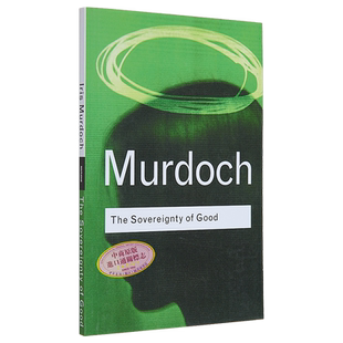 艾丽丝 默多克 利益的主权 The Sovereignty of Good 英文原版 Iris Murdoch 有关善与恶【中商原版】