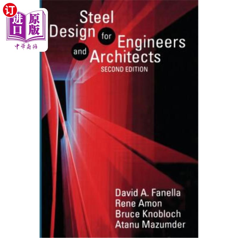 海外直订Steel Design for Engineers and Architects 工程师和建筑师的钢结构设计
