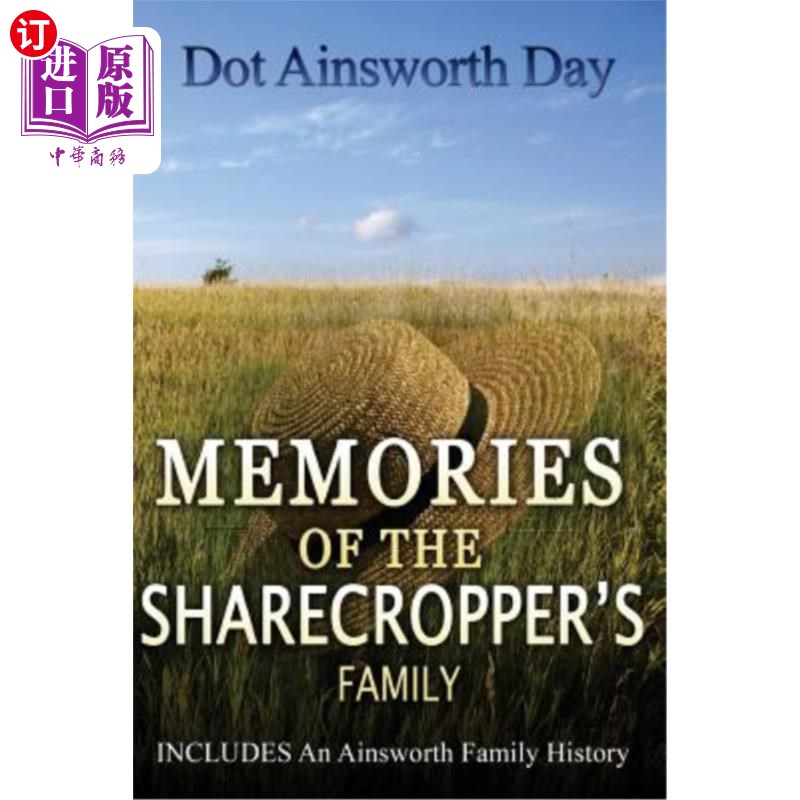 海外直订Memories of the Sharecropper's Family: Includes an Ainsworth History佃农家庭的记忆：包括安斯沃思的历史