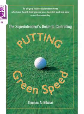 海外直订The Superintendent's Guide to Controlling Putting Green Speed 管理员控制果岭速度指南