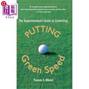 海外直订The Superintendent's Guide to Controlling Putting Green Speed 管理员控制果岭速度指南