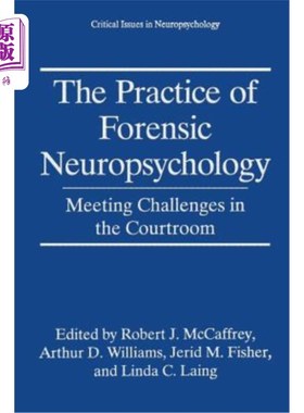 海外直订医药图书The Practice of Forensic Neuropsychology: Meeting Challenges in the Courtroom 法医神经心理学的实践