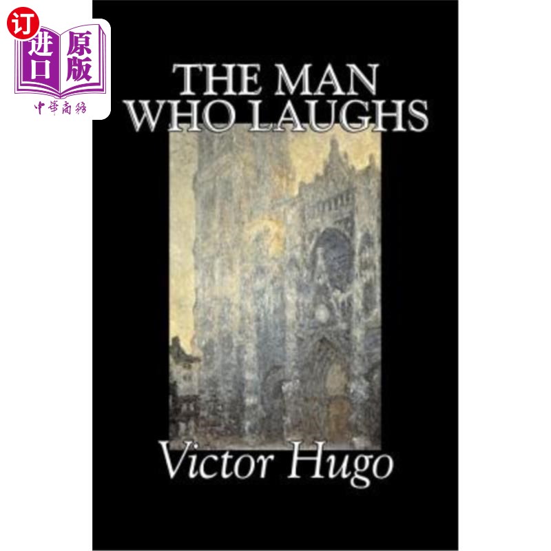 海外直订The Man Who Laughs by Victor Hugo, Fiction, Historical, Classics, Literary《笑的人》维克多·雨果，小说，历