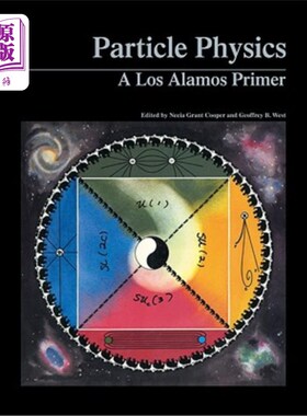 海外直订Particle Physics: A Los Alamos Primer 粒子物理学：洛斯阿拉莫斯初级读本