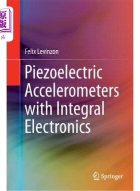 海外直订Piezoelectric Accelerometers with Integral Electronics 集成电子的压电度计