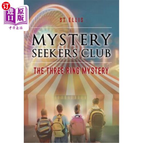 海外直订Mystery Seekers Club: The Three Ring Mystery 神秘探索者俱乐部：三环之谜