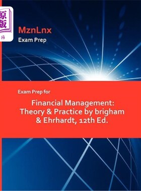 海外直订Exam Prep for Financial Management: Theory & Practice by Brigham & Ehrhardt, 12t 《财务管理考试准备：理论与