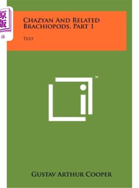 海外直订Chazyan and Related Brachiopods, Part 1: Text 查兹人及相关腕足动物，第1部分：文本