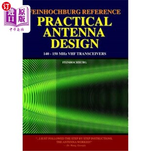 海外直订Feinhochburg Reference Practical Antenna Design: 140-150 Mhz Vhf Transceivers 实用天线设计参考:140-150兆赫