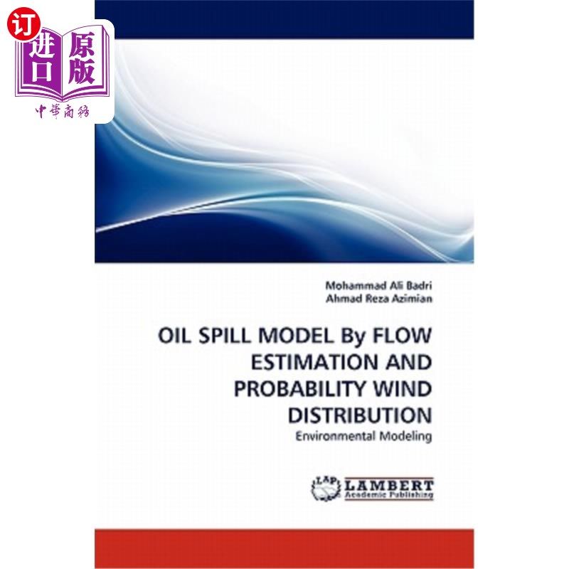 海外直订oil spill model by flow estimation and probability wind