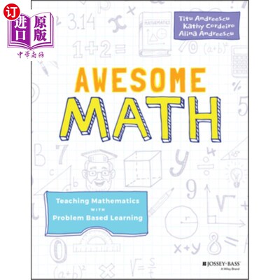 海外直订Awesome Math: Teaching Mathematics with Problem Based Learning 很棒的数学：以问题为基础的数学教学