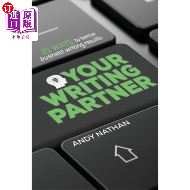 海外直订Your Writing Partner: 21 Ways to Better Business Writing Results 你的写作搭档：21种提高商业写作效果的方法