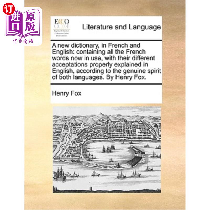 海外直订A New Dictionary, in French and English: Containing All the French Words Now in  英法新词典:收录所有正在使